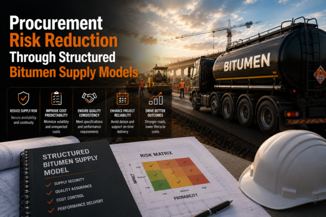 Procurement Risk Reduction Through Structured Bitumen Supply Models
